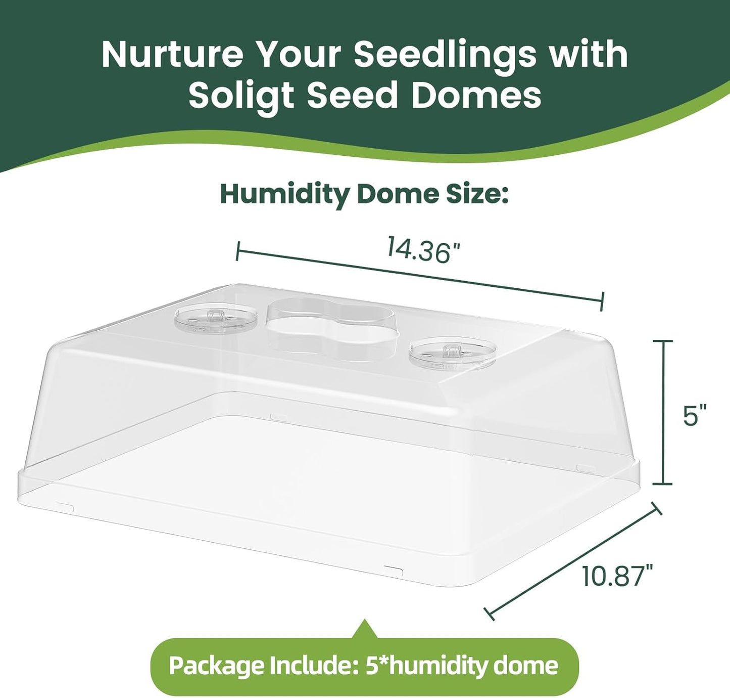 5 Pack 5" High Humidity Domes for SOLIGT Medium 14 * 10.8 * 2.3" Seed Starting Trays, Adjustable Vents, Portable Handle, Clear View, Unobstructed Light